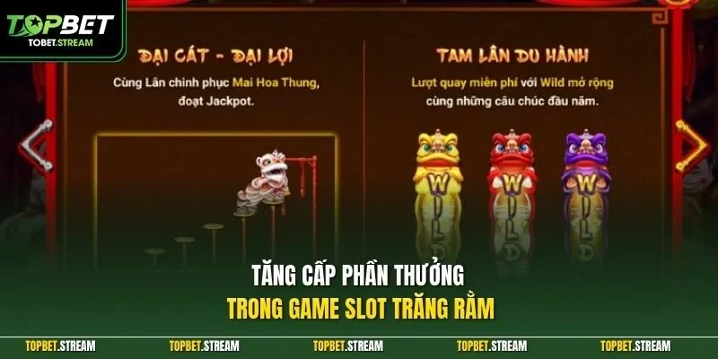 Tăng cấp phần thưởng trong game slot trăng rằm